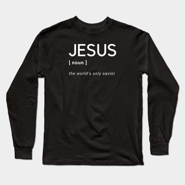 Jesus Christ Savior Christian White Text Version Long Sleeve T-Shirt by SOCMinistries